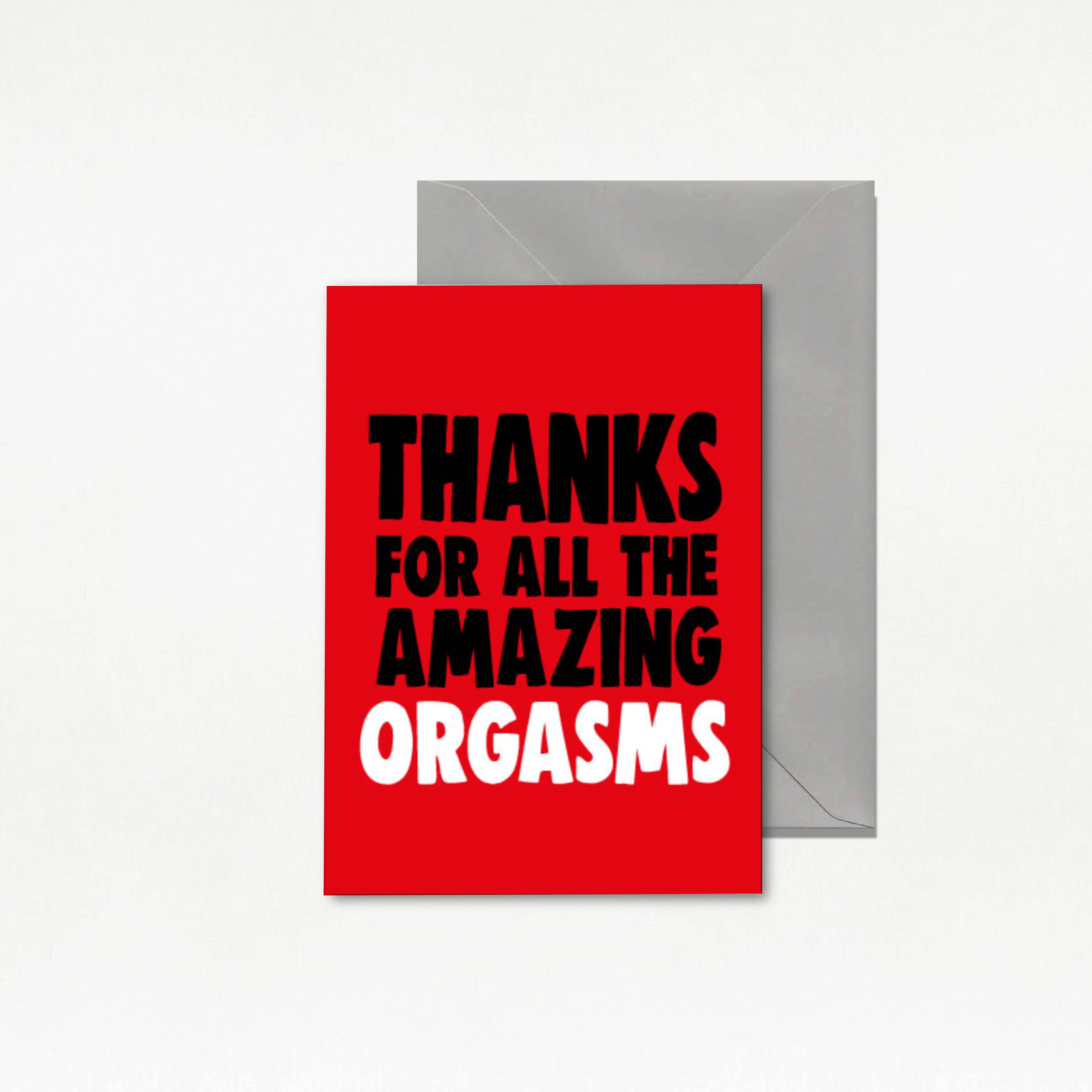 Funny Valentine's card Thanks for all the orgasms V211