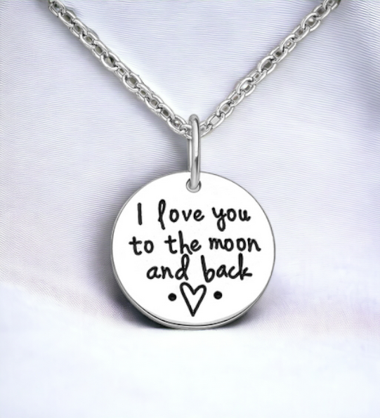 "I Love You To The Moon And Back" Pendant