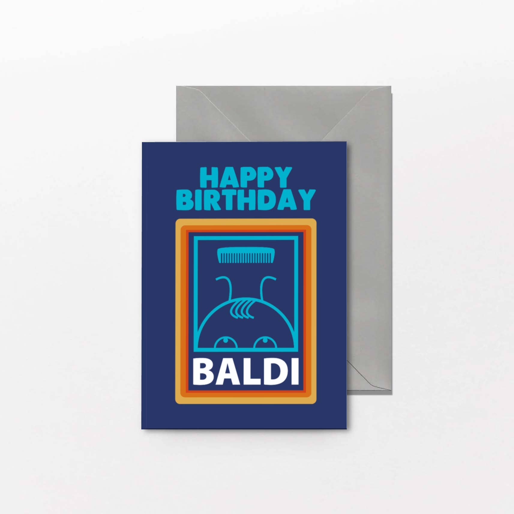 Funny Birthday Card Happy Birthday Baldi C534