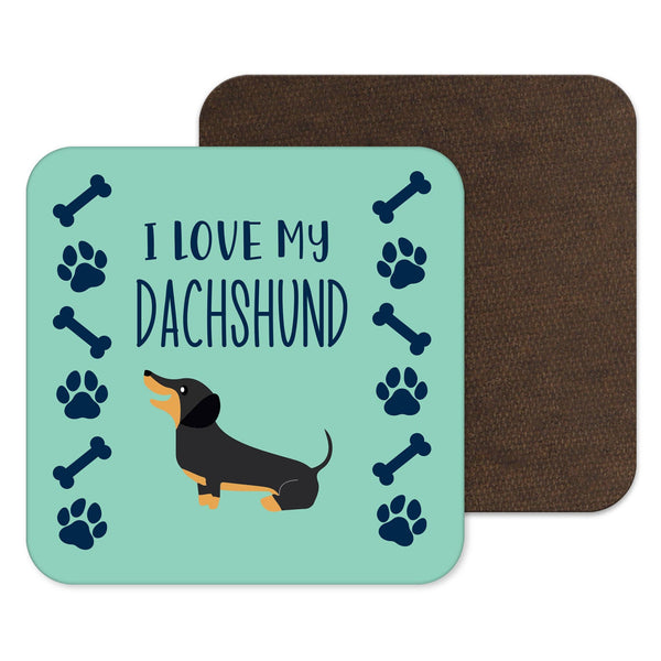 I Love My Dachshund Coaster